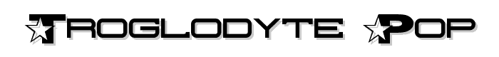 Troglodyte Pop font